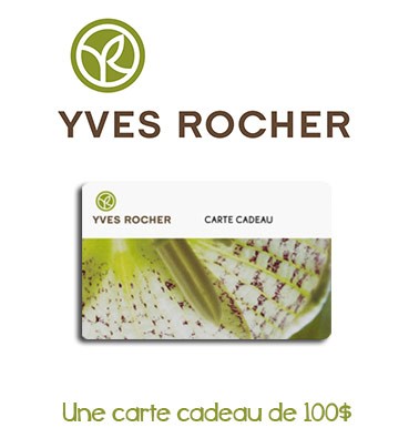 Concours gratuit : Spécial : Une carte cadeau d'une valeur de $100 chez Yves Rocher