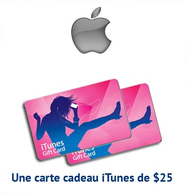 Concours gratuit : Spéciale Apple : Une carte cadeau iTunes de $25