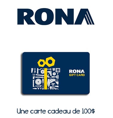 Concours gratuit : Spécial : Une carte cadeau d'une valeur de $100 chez Rona
