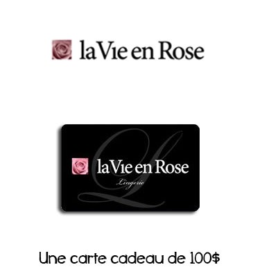 Concours gratuit : Spécial : Une carte cadeau d'une valeur de $100 à La Vie En Rose