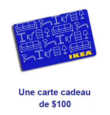 Concours gratuit : Spécial : Une carte cadeau d'une valeur de $100 chez IKEA
